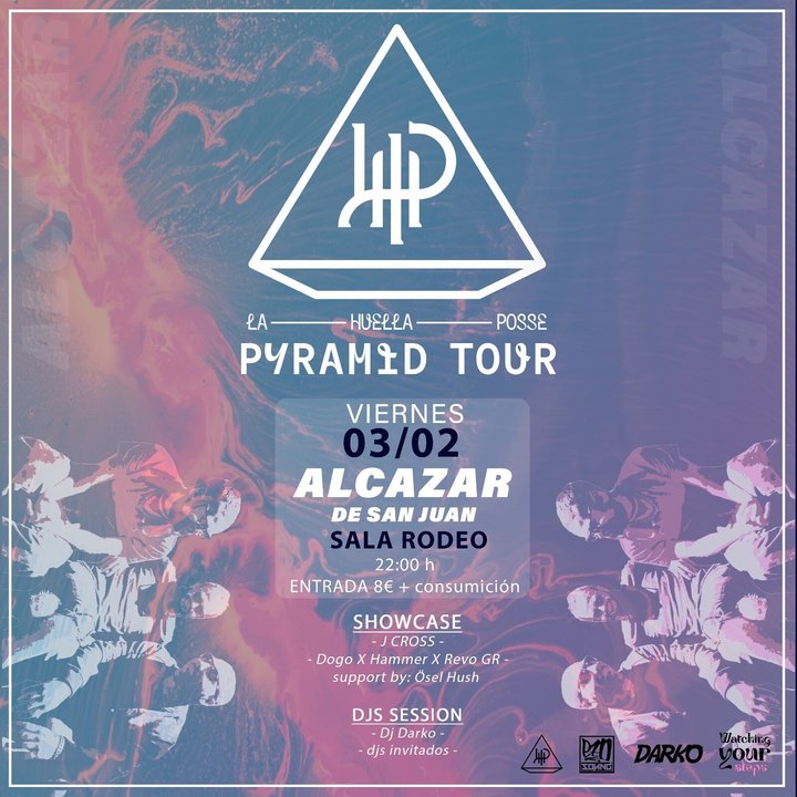 La Huella Posse – Pyramid Tour
